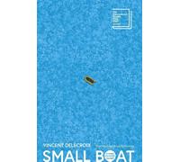 Vincent Delecroix – Small Boat – Longlisted for the International Booker Prize 2025 – Paperback
