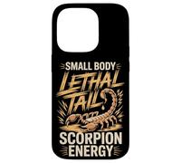Small Body Lethal Tail Scorpion Energy Funny Scorpion Saying Case for iPhone 14 Pro