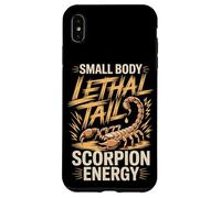 Small Body Lethal Tail Scorpion Energy Funny Scorpion Saying Case for iPhone XS Max
