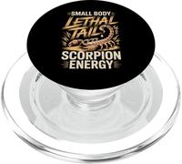 Small Body Lethal Tail Scorpion Energy Funny Scorpion Saying PopSockets PopGrip for MagSafe