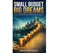 Small Budget, Big Dreams