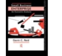 Small Business Enterprise : An Economic Analysis