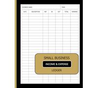 Small Business Income and Expense Ledger for Self-Employed & Sole Proprietors (8.5 x 11 Inches): Single Entry Accounting Journal | Financial Tracker for Startups, Vendors & Independent Businesses