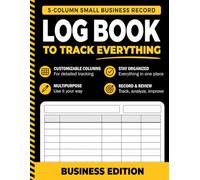 Small Business Log Book: Expense, Purchase, Inventory, Sales, Income Tracking, Bookkeeping & Daily Business Organization in Large 8.5" x 11" 5-Column Format