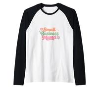 Small Business Mama CEO Business Owner Mom Wife Raglan Baseball Tee