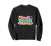 Small Business Mama CEO Business Owner Mom Wife Sweatshirt