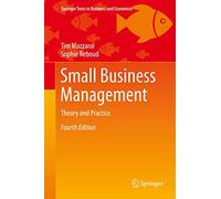 Small Business Management: Theory and Practice (Springer Texts in Business and Economics)