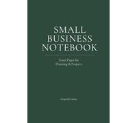 Small Business Notebook - 6×9 Lined Journal for Planning, Ideas & Growth: Minimal, Flexible Pages for Everyday Business Thinking