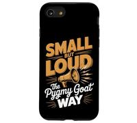 Small But Loud The Pygmy Goat Way American Pygmy Goat Case for iPhone SE (2020) / 7/8