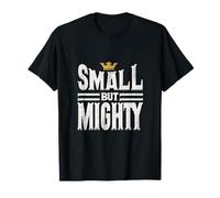 Small BUT Mighty Bold Typographic T-Shirt