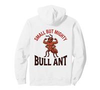 Small But Mighty Bull Ant Flexing Muscles Funny Strong Bug Pullover Hoodie