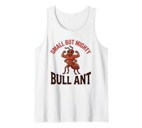 Small But Mighty Bull Ant Flexing Muscles Funny Strong Bug Tank Top