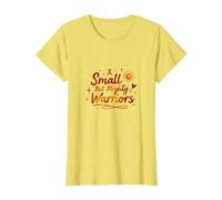 Small But Mighty Warriors Inspirational Cancer Support T-Shirt, Women, Lemon, XS