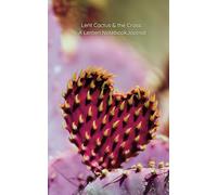 Small Cactus & the Cross: A Lenten Notebook Journal: Glossy~ 2 Page Pattern ~ College Lined ~ Watermark @ Page 51