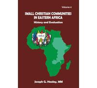 Small Christian Communities in Eastern Africa, Volume 4: History and Evaluation