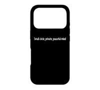Small Circle Private Peaceful Mind Introvert Quote Case for iPhone 17 Pro