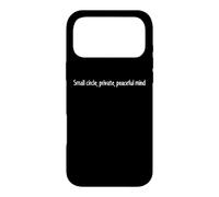 Small Circle Private Peaceful Mind Introvert Quote Case for iPhone 17 Pro Max
