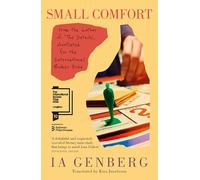 Small Comfort: Longlisted for the International Booker Prize 2026 'Brings to mind Joan Didion' EXPRESSEN
