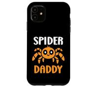 Small cute Spider funny man quote Spider Daddy Case for iPhone 11