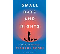 Small Days and Nights: Shortlisted for the Ondaatje Prize 2020