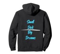 Small dick big dreams Pullover Hoodie