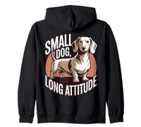 Small Dog Long Attitude Funny Dachshund Lover Quote Zip Hoodie