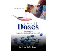 Small Doses Vol. 2: A lifestyle survival guide for people of faith who are fighting the good fight.