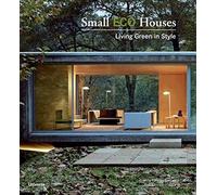 Small Eco Houses: Living Green in Style