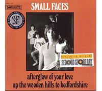 Small Faces - Afterglow of Your Love / Up the Wooden Hills to Bedfordshire [7" Vinyl]