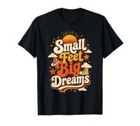 Small Feet Big Dreams Kids Graphic Design T-Shirt