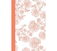 Small Floral Notebook Orange: Lined Journal for Notes, Writing, School, Work, and Daily Use | Cute Botanical Design | 6" x 9" Hardcover or Softcover ! 160 Ruled White Pages