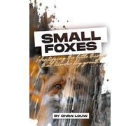 Small Foxes: Identifying the little things that hinder big growth!