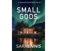 Small Gods: A thriller (The Komorebi World)