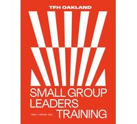 Small Group Leaders Training: The Father's House Oakland