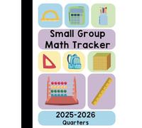 Small Group Math Tracker: Quarters: 2025-2026 School Year