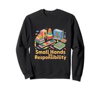 Small Hands Big Responsibility Teacher Classroom Sweatshirt