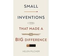 Small Inventions That Made a Big Difference