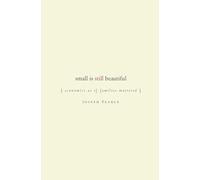 Small is Still Beautiful: Economics as If Families Mattered