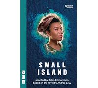 Small Island (NHB Modern Plays) 2022 edition: Stage Version