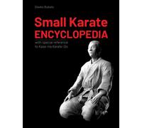 Small Karate Encyclopedia: With special reference to Kase-Ha Karate-Do