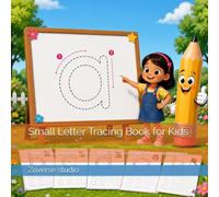 Small Letter Tracing Book for Kids: Practice Writing Lowercase Letters a-z | Preschool & Kindergarten Handwriting Workbook
