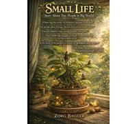 Small Life: Story About Tiny People in Big World