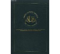 SMALL LUXURY HOTELS OF THE WORLD - 2002 DIRECTORY