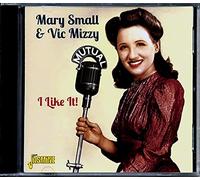 SMALL MARY/VIC MIZZY - I LIKE IT - CD - K600z