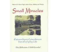 Small Miracles Extraordinary Coincidences from Everyday Life