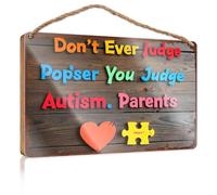 Small No Soliciting Sign For House Don't Ever Judge Pop'ser You Judge Autism. Parents Large Home Sign Funny Home Decor Signs(15X28CM)