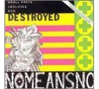 Small Parts Isolated and Destroyed by Nomeansno (1992-04-24)