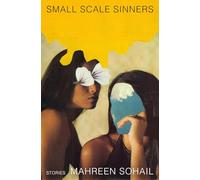 Small Scale Sinners: Stories
