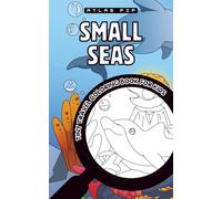 SMALL SEAS Tiny Travel Coloring Book for Kids: a Fun On-the-Go Activity to Keep Little Hands Busy in Restaurants, Planes & Waiting Rooms