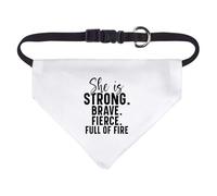 Small 'She Is Strong Brave Fierce Motivational Text' Dog/Cat/Pet Bandana (PD00061377)